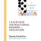 Thomas Fowler-Finn: Leading Instructional Rounds in Education