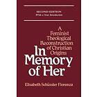 Elisabeth Schussler Fiorenza: In Memory of Her