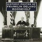 Matthew Gilmore: Historic Photos of Franklin Delano Roosevelt