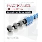 Art Tennick: Practical SQL Queries for Server 2008