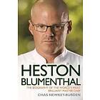 Chas Newkey-Burden: Heston Blumenthal