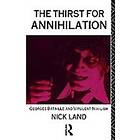 Nick Land: The Thirst for Annihilation