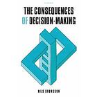 Nils Brunsson: The Consequences of Decision-Making