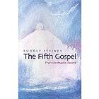 Rudolf Steiner: The Fifth Gospel