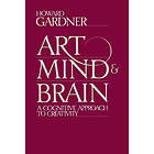 Howard E Gardner: Art, Mind and Brain