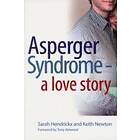 Sarah Hendrickx, Keith Newton: Asperger Syndrome A Love Story