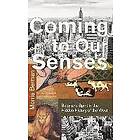 Morris Berman: Coming to Our Senses