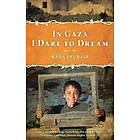Rana Shubair: In Gaza I Dare to Dream