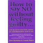 Connie V Hatch Hatch, Patti Breitman: How To Say No Without Feeling Guilty ...