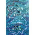 Patrik Svensson: Gospel Of The Eels