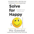 Mo Gawdat: Solve For Happy