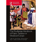 Denis Menjot, Mathieu Caesar, Florent Garnier, Pere Verdes Pijuan: The Routledge Handbook of Public Taxation in Medieval Europe