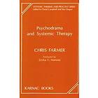 Chris Farmer: Psychodrama and Systemic Therapy