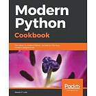 Steven F Lott: Modern Python Cookbook