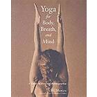 A G Mohan: Yoga for Body, Breath, and Mind