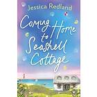 Jessica Redland: Coming Home To Seashell Cottage