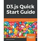 Matthew Huntington: D3.js Quick Start Guide