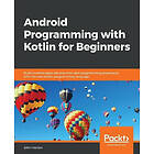 John Horton: Android Programming with Kotlin for Beginners