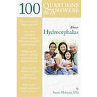 Aaron Mohanty: 100 Questions &; Answers About Hydrocephalus