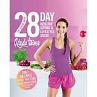 Kayla Itsines: The Bikini Body 28-Day Healthy Eating &; Lifestyle Guide