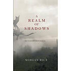 Morgan Rice: A Realm of Shadows (Kings and Sorcerers--Book 5)