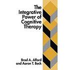 Brad A Alford, Aaron T Beck: The Integrative Power of Cognitive Therapy