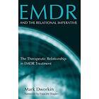 Mark Dworkin: EMDR and the Relational Imperative