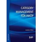 Jonatan O'Brien: Category management för inköp en strategisk metod maximering av företagets lönsamhet