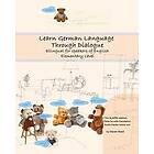 Steven Reed: Learn German Language Through Dialogue: bilingual for speakers of English