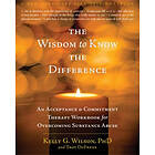 Kelly G Wilson, Troy DuFrene: The Wisdom to Know the Difference