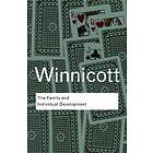 D W Winnicott: The Family and Individual Development