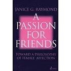 Janice Raymond: A Passion for Friends