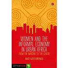 Mary Njeri Kinyanjui: Women and the Informal Economy in Urban Africa