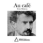 Errico Malatesta: Au café