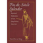 David Der-wei Wang: Fin-de-Siecle Splendor