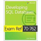 Louis Davidson: Exam Ref 70-762 Developing SQL Databases