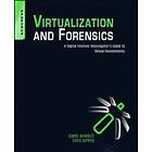 Diane Barrett, Greg Kipper: Virtualization and Forensics: A Digital Forensic Investigator's Guide to Virtual Environments