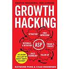 Chad Riddersen, Raymond Fong: Growth Hacking: Silicon Valley's Best Kept Secret