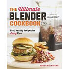 Rebecca Ffrench: The Ultimate Blender Cookbook