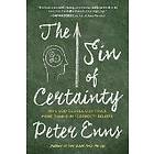 Peter Enns: The Sin Of Certainty