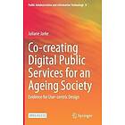 Juliane Jarke: Co-creating Digital Public Services for an Ageing Society