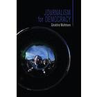 G Muhlmann: Journalism for Democracy