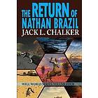 Jack L Chalker: The Return of Nathan Brazil (Well World Saga