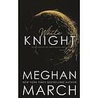 Meghan March: White Knight