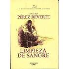 Arturo Perez-Reverte: Limpieza de sangre / Purity of Blood