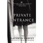 Kathryn Harvey: Private Entrance