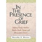 Dorothy S Becvar: In the Presence of Grief