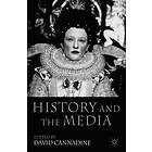 D Cannadine: History and the Media