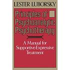 Lester Luborsky: Principles Of Psychoanalytic Psychotherapy