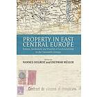 Hannes Siegrist, Dietmar Muller: Property in East Central Europe